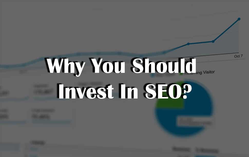 Why You Should Invest In SEO For Your Business Growth? 10 Best Reasons - Darshan Beloshe
